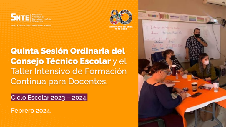 Quinta Sesión Ordinaria del Consejo Técnico Escolar y el Taller