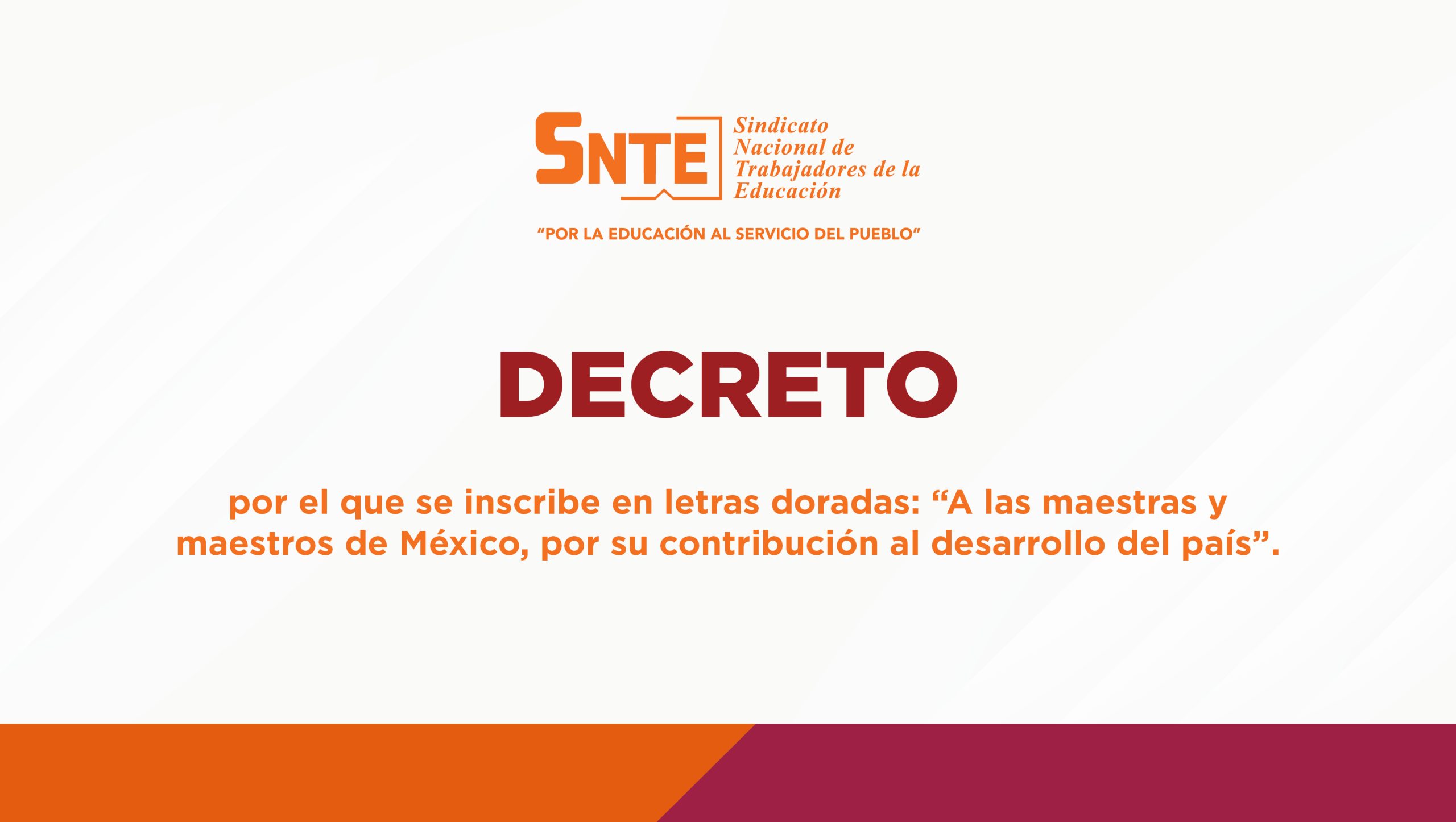 DECRETO por el que se inscribe en letras doradas: “A las maestras y maestros de México, por su contribución al desarrollo del país”.