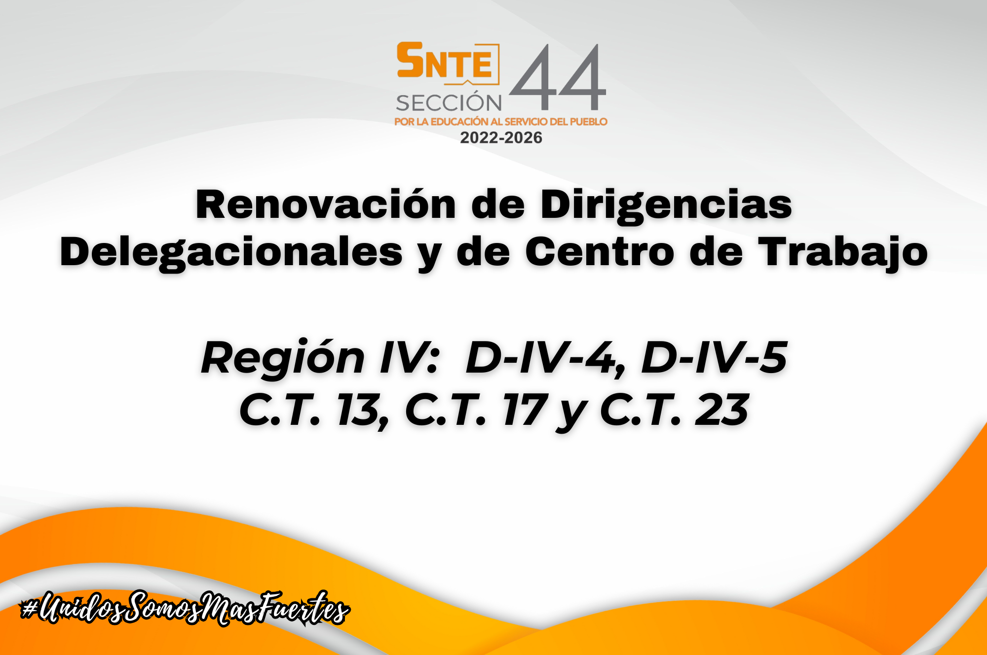 Convocatorias para la Renovación de las Dirigencias Delegacionales y de Centros de Trabajo de la Región IV